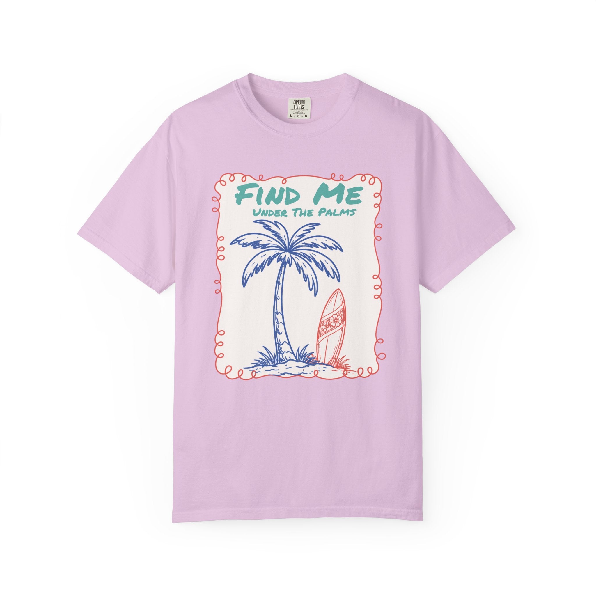 Find Me Under The Palms Tee