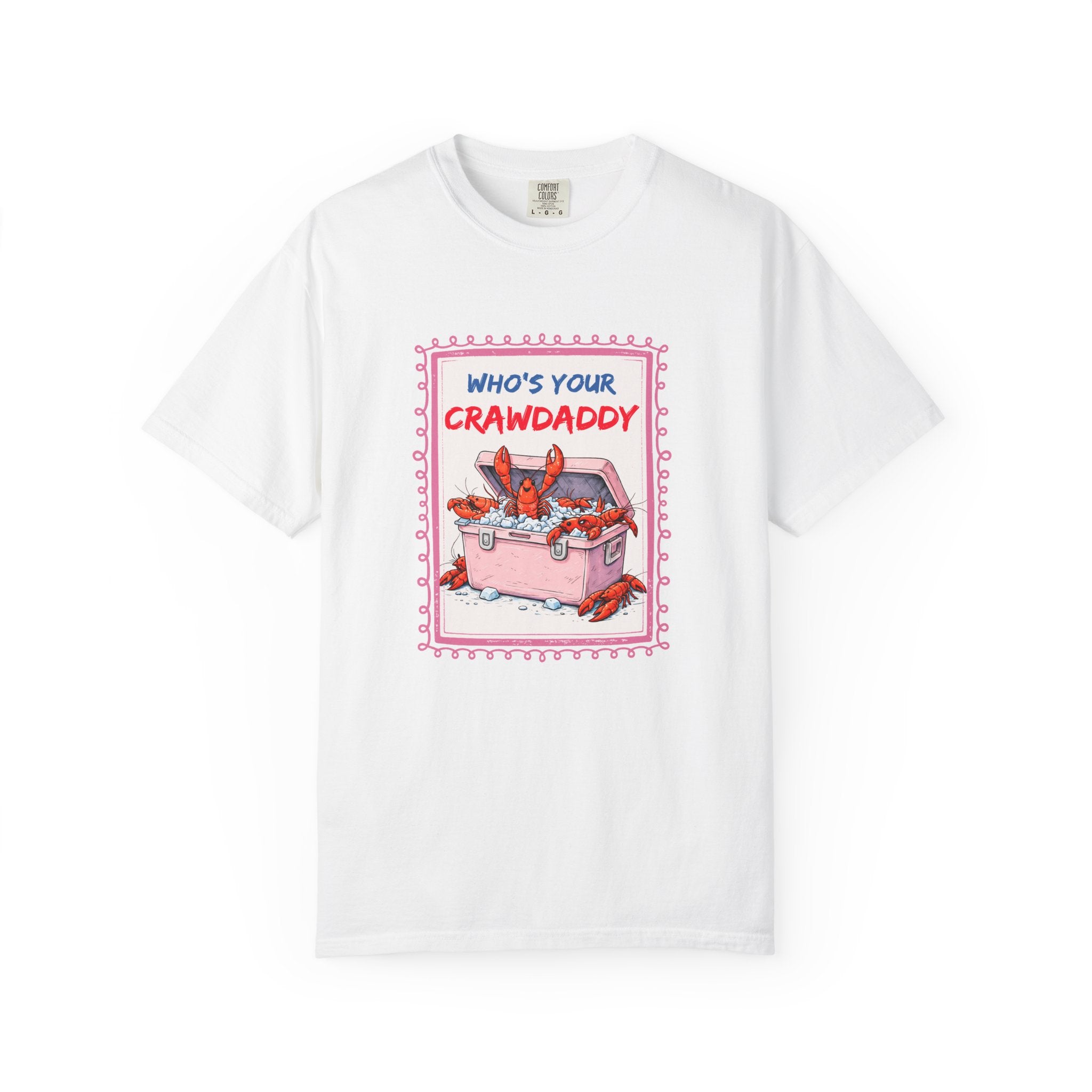 Crawdaddy Cooler T-Shirt — "Who’s Your Crawdaddy" Seafood Festival Tee